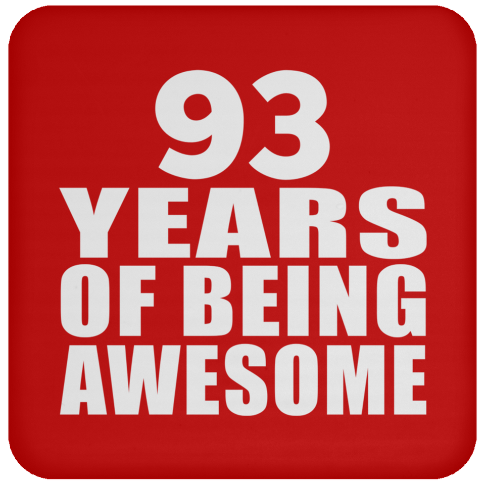 93rd Birthday 93 Years Of Being Awesome - Drink Coaster