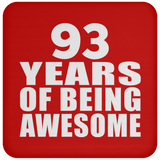 93rd Birthday 93 Years Of Being Awesome - Drink Coaster