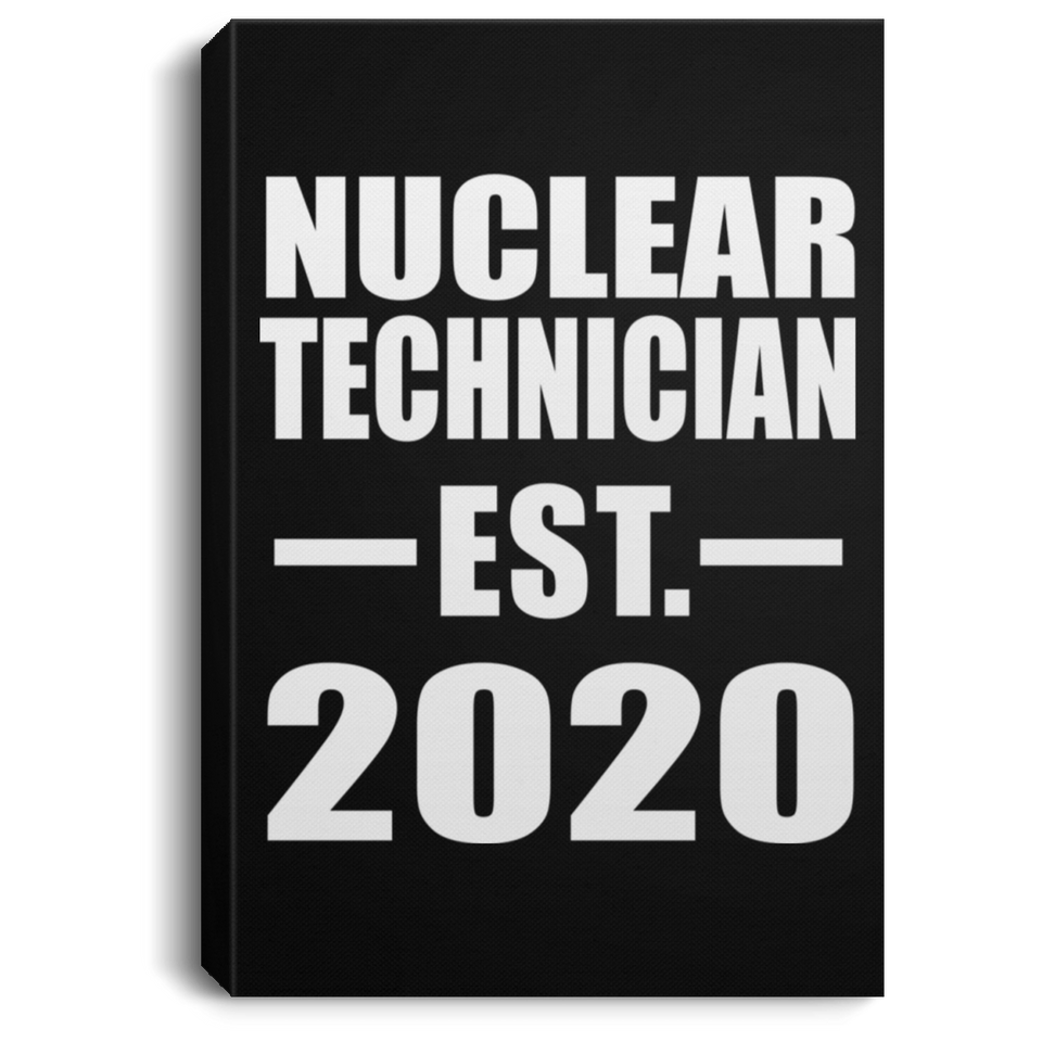 Nuclear Technician Established EST. 2020 - Canvas Portrait