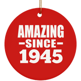 79th Birthday Amazing Since 1945 - Circle Ornament