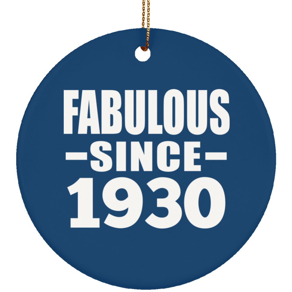 94th Birthday Fabulous Since 1930 - Circle Ornament