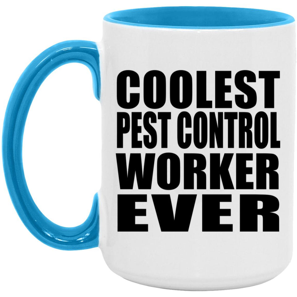Coolest Pest Control Worker Ever - 15oz Accent Mug Blue