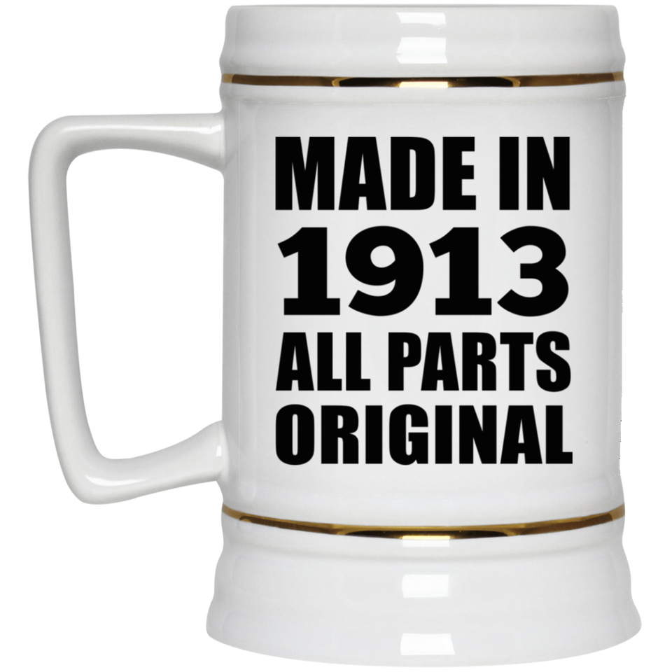 111th Birthday Made in 1913 All Parts Original - Beer Stein