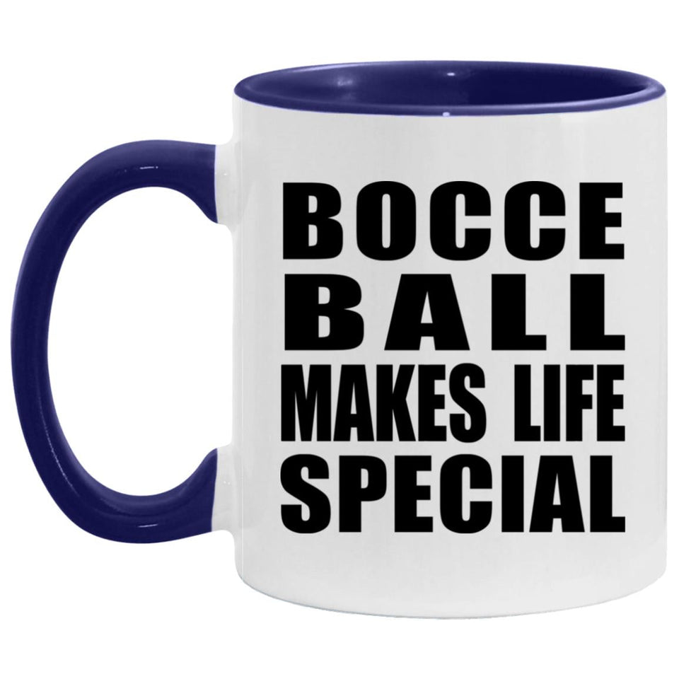 Bocce Ball Makes Life Special - 11oz Accent Mug Purple