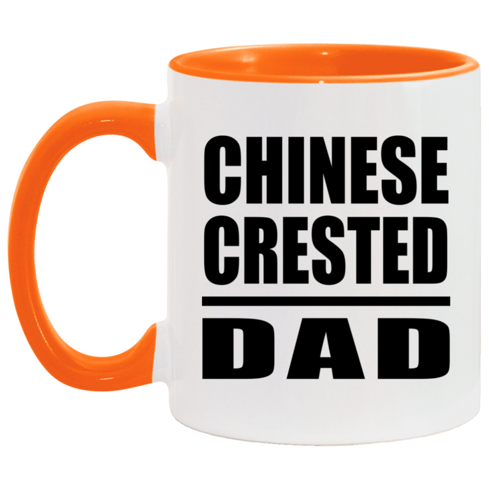 Chinese Crested Dad - 11oz Accent Mug Orange