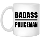 Badass Policeman - 11oz Coffee Mug