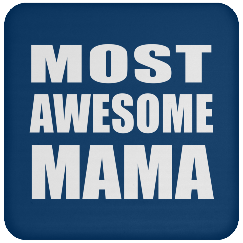 Most Awesome Mama - Drink Coaster