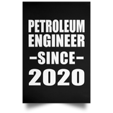 Petroleum Engineer Since 2020 - Poster Portrait