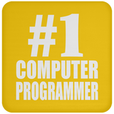 Number One #1 Computer Programmer - Drink Coaster