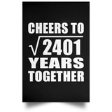 49th Anniversary Cheers To Square Root of 2401 Years Together - Poster Portrait