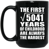 71st Birthday Square Root of 5041 Years of Childhood - 15oz Coffee Mug Black