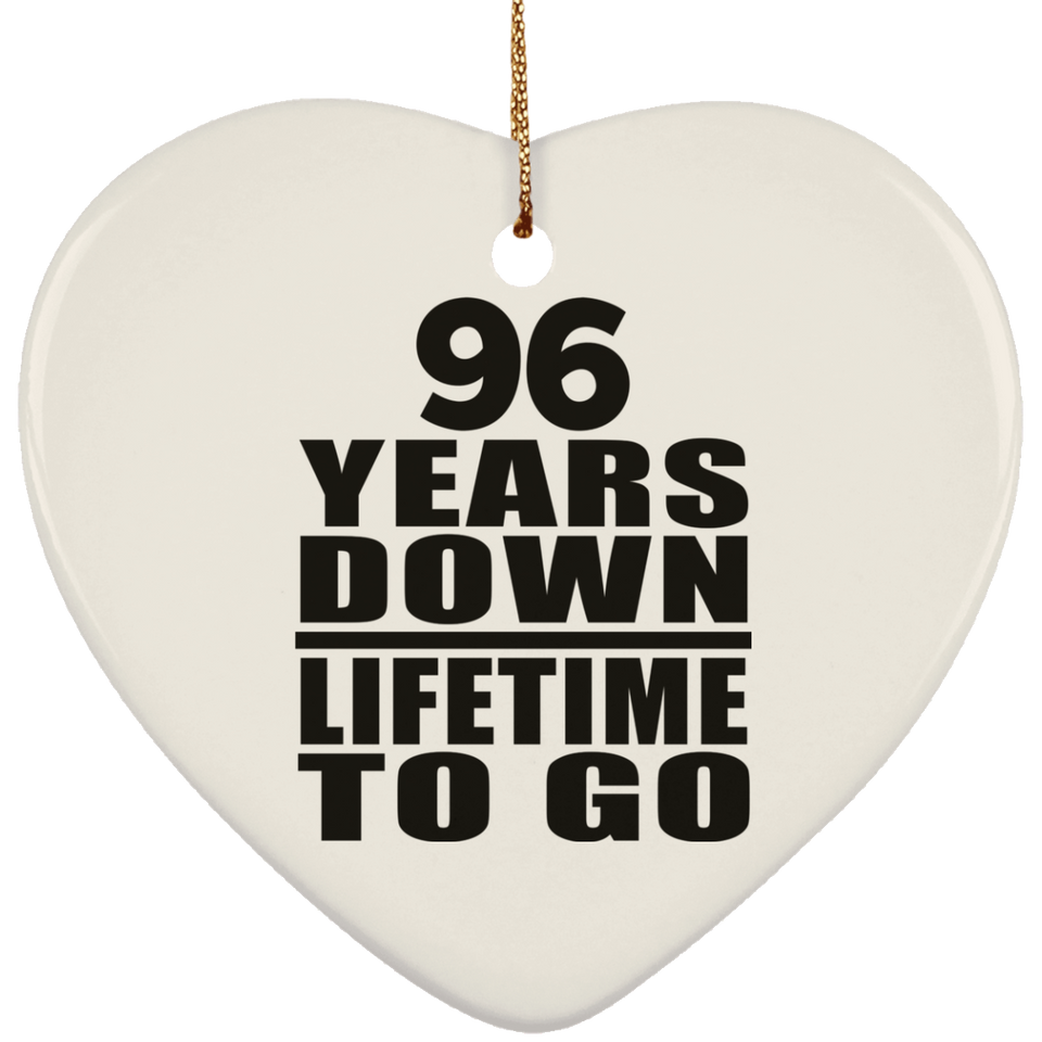 96th Anniversary 96 Years Down Lifetime To Go - Heart Ornament
