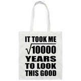 100th Birthday Took Square Root of 10000 Years To Look Good - Tote Bag White