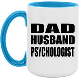 Dad Husband Psychologist - 15oz Accent Mug Blue