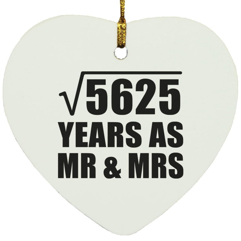 75th Anniversary Square Root of 5625 Years As Mr & Mrs - Heart Ornament