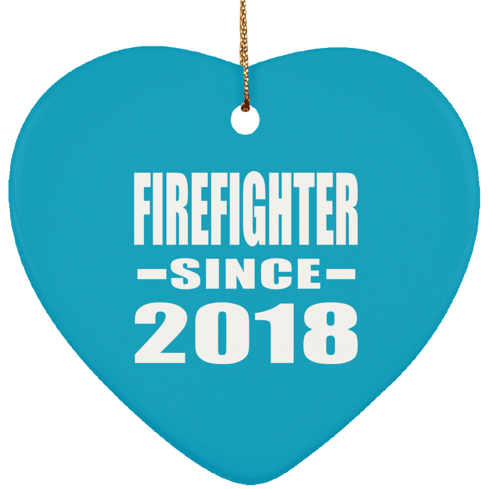 Firefighter Since 2018 - Heart Ornament