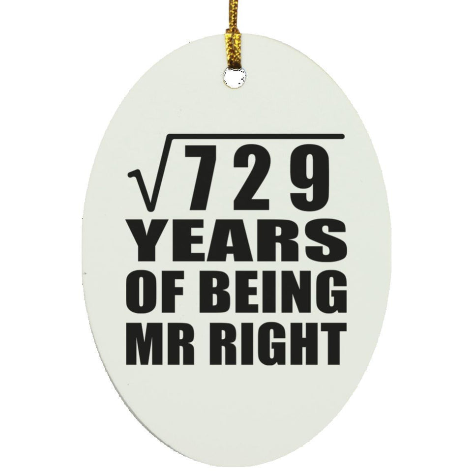 27th Anniversary Square Root of 729 Years of Being Mr Right - Oval Ornament