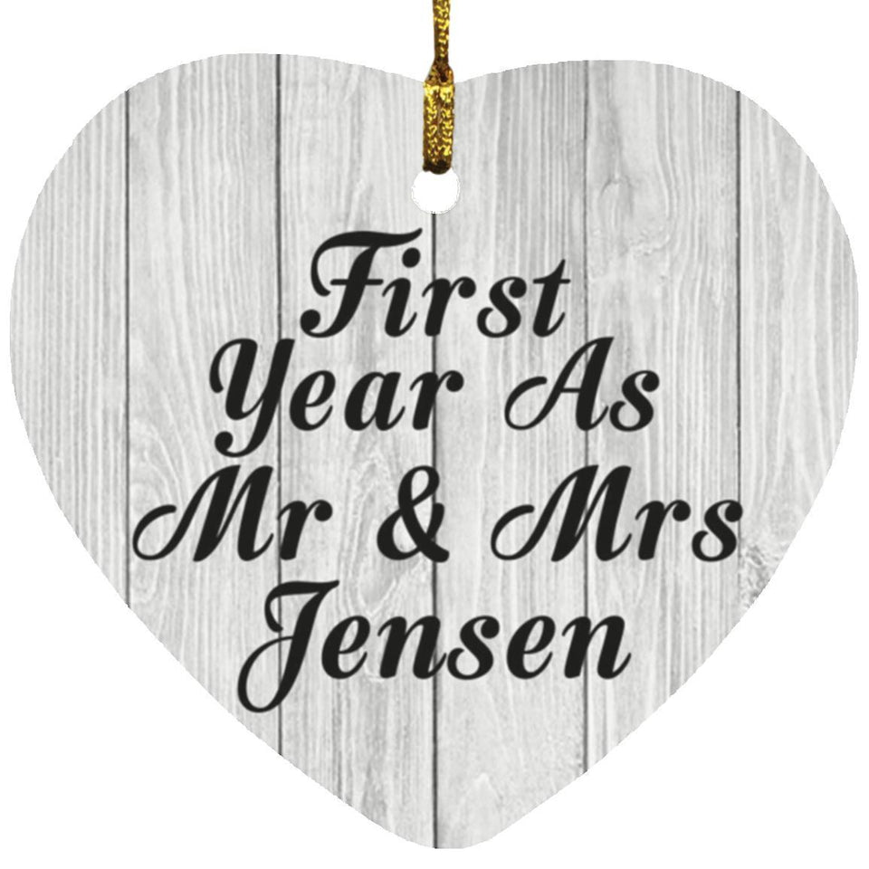 First Year As Mr & Mrs Jensen - Heart Ornament F