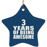 3rd Birthday 3 Years Of Being Awesome - Star Ornament