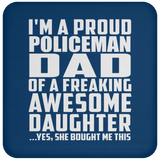Proud Policeman Dad Of Awesome Daughter - Drink Coaster