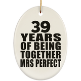 39th Anniversary 39 Years Of Being Mrs Perfect - Oval Ornament