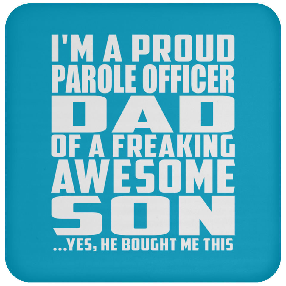 Proud Parole Officer Dad Of Awesome Son - Drink Coaster