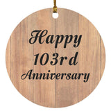 Happy 103rd Anniversary - Circle Ornament C