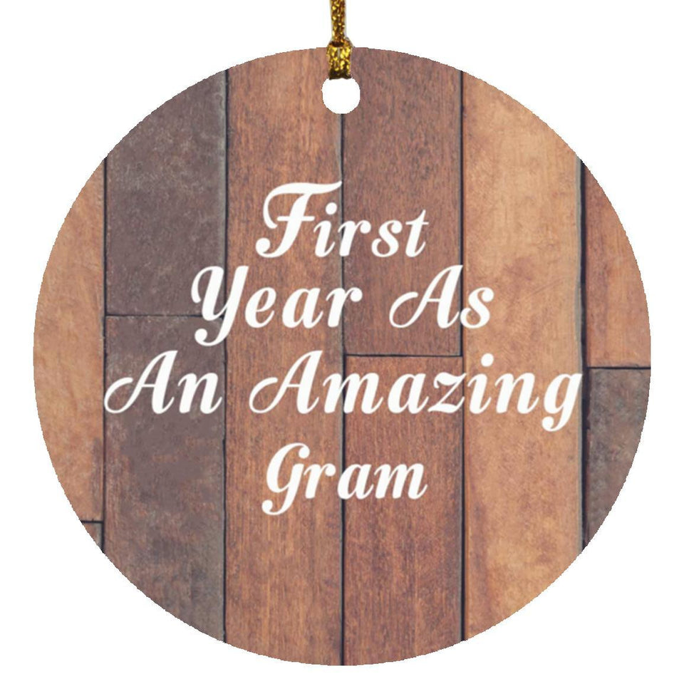 First Year As An Amazing Gram - Circle Ornament E
