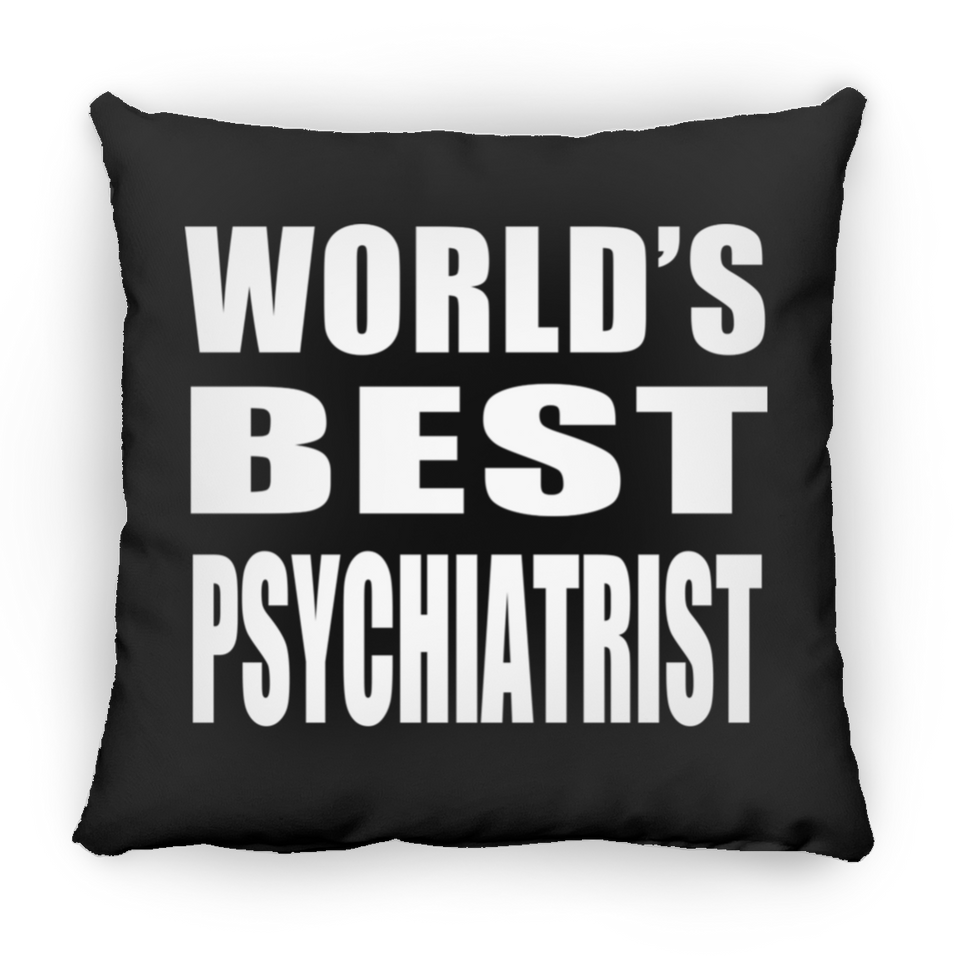 World's Best Psychiatrist - Throw Pillow Black