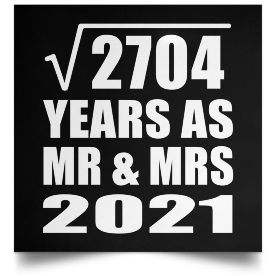 52nd Anniversary Square Root of 2704 Years As Mr & Mrs 2021 - Poster Square