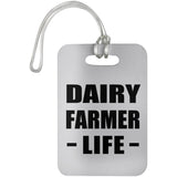 Dairy Farmer Life - Luggage Bag Tag
