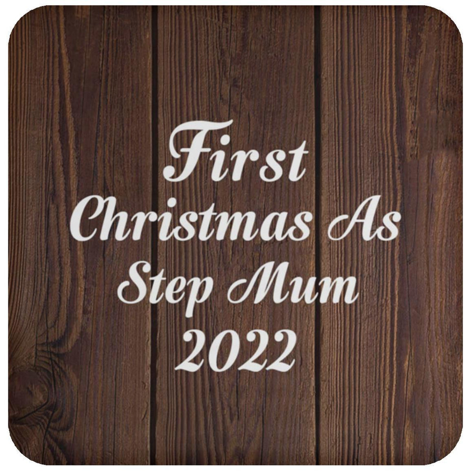 First Christmas As Step Mum 2022 - Drink Coaster D