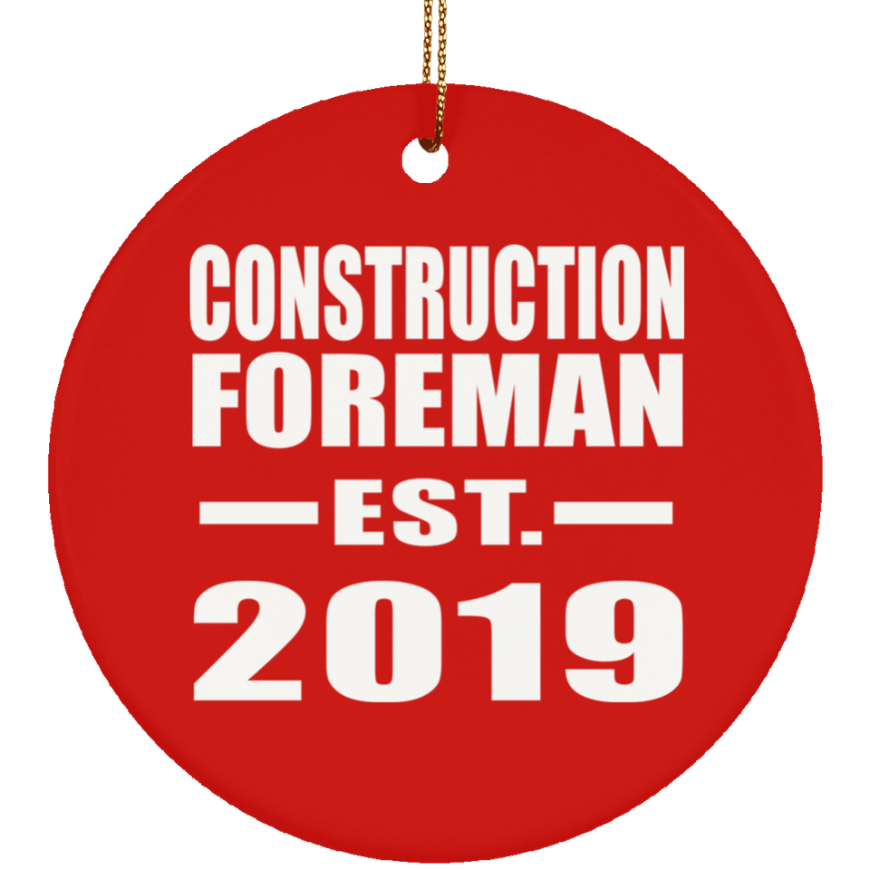 Construction Foreman Established EST. 2019 - Circle Ornament