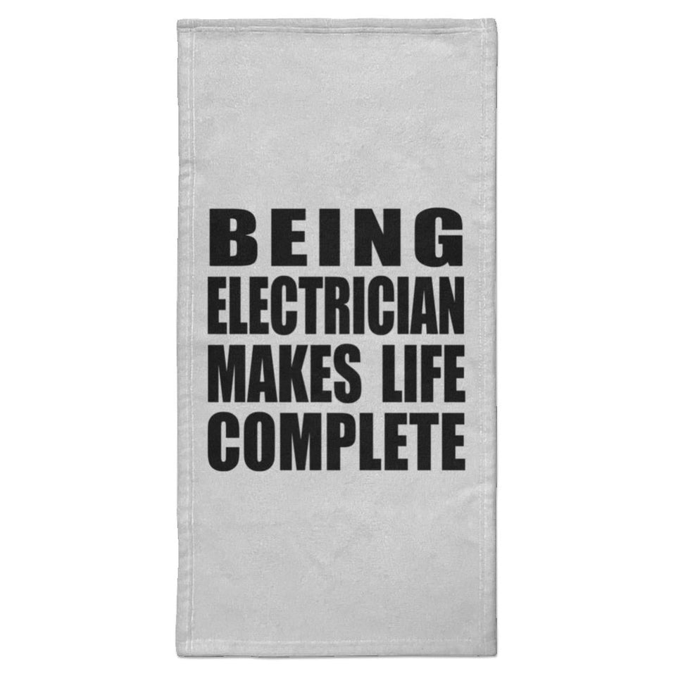 Being Electrician Makes Life Complete - Hand Towel