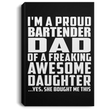 Proud Bartender Dad Of Awesome Daughter - Canvas Portrait