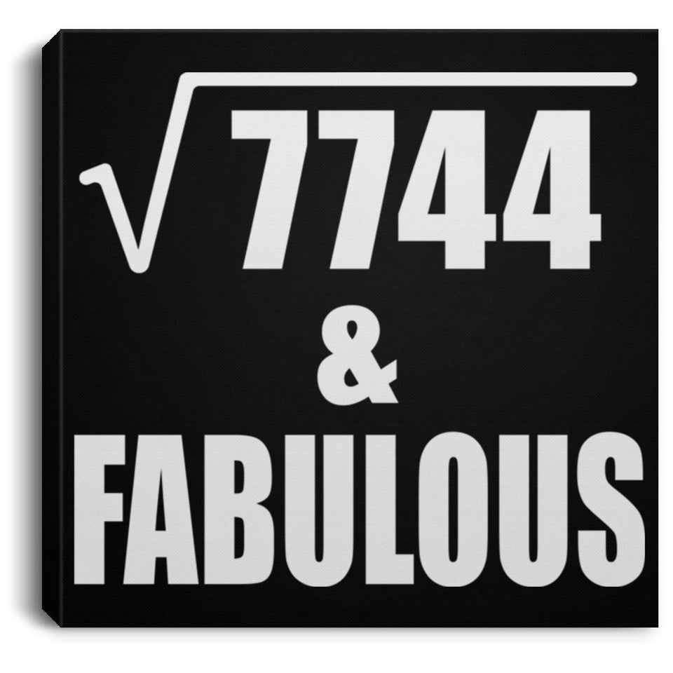 88th Birthday Square Root of 7744 & Fabulous - Canvas Square