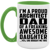 Proud Architect Dad Of Awesome Daughter - 15oz Accent Mug Green