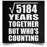 72nd Anniversary Square Root of 5184 Years Who's Counting - Poster Square