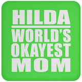 Hilda World's Okayest Mom - Drink Coaster