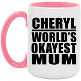 Cheryl World's Okayest Mum - 15oz Accent Mug Pink