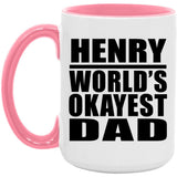 Henry World's Okayest Dad - 15oz Accent Mug Pink