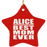 Alice Best Mom Ever - Star Ornament
