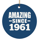 63rd Birthday Amazing Since 1961 - Circle Ornament