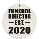 Funeral Director Established EST. 2020 - Circle Ornament