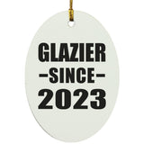 Glazier Since 2023 - Oval Ornament