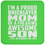 Proud Bricklayer Mom Of Awesome Son - Drink Coaster