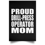 Proud Drill-Press Operator Mom - Poster Portrait