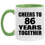 86th Anniversary Cheers To 86 Years Together - 11oz Accent Mug Green