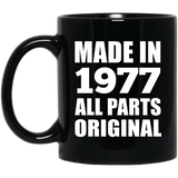 47th Birthday Made in 1977 All Parts Original - 11oz Coffee Mug Black