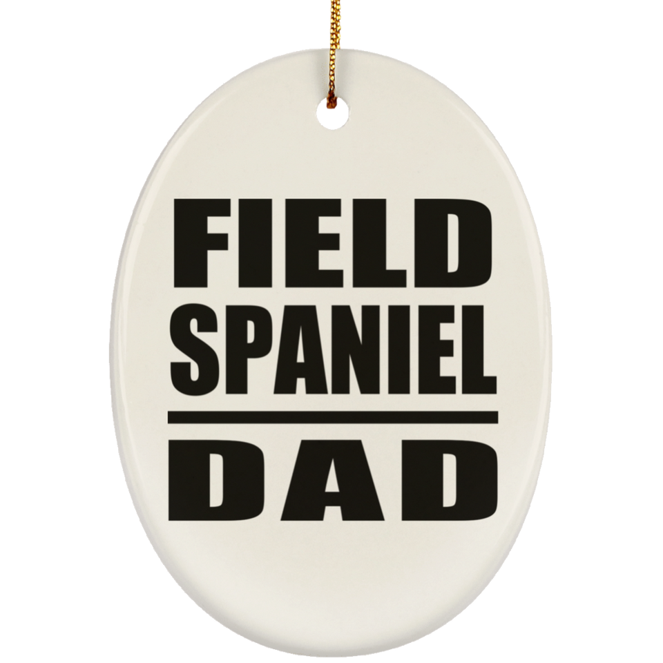Field Spaniel Dad - Oval Ornament